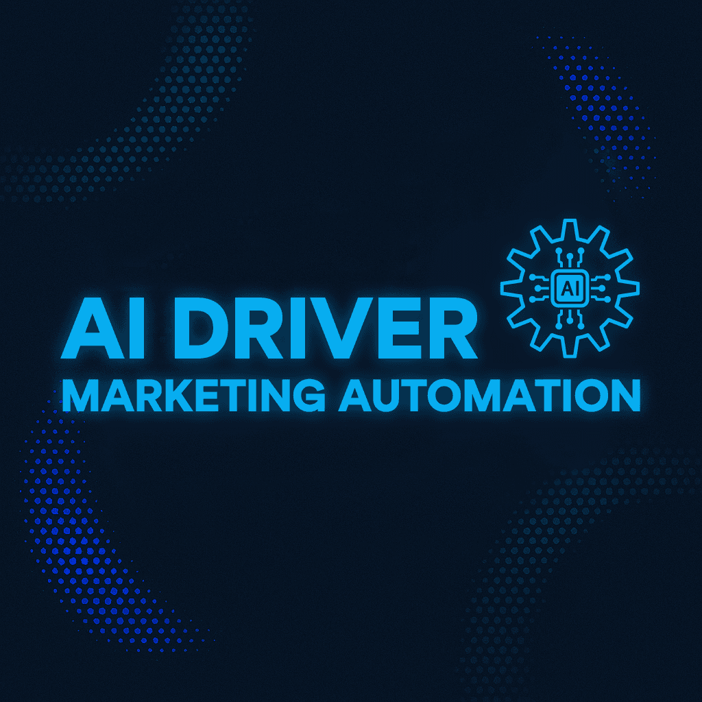 AI Driver Marketing Automation