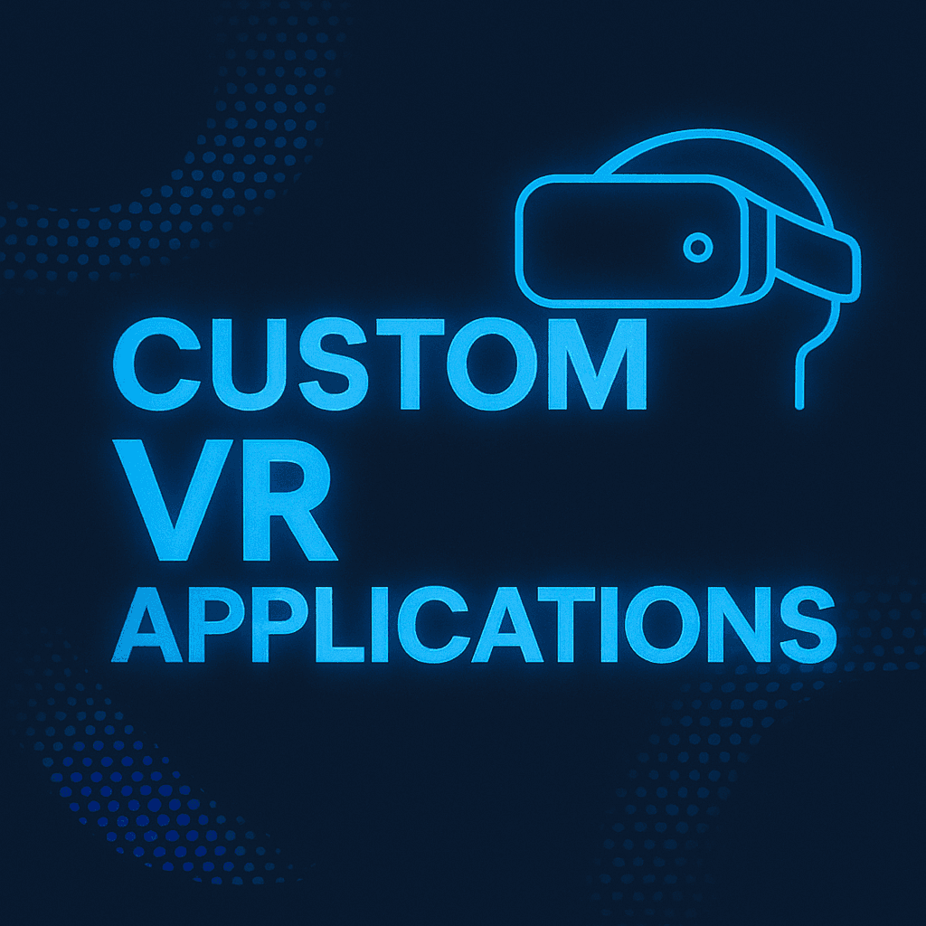 Custom Virtual Reality Applications